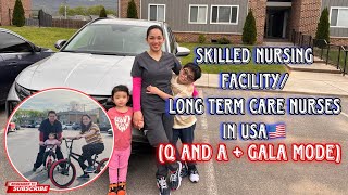 SKILLED NURSING FACILITY / LONG TERM CARE NURSE | USRN JOURNEY | FAMILY GALA MODE | FILIPINO NURSE