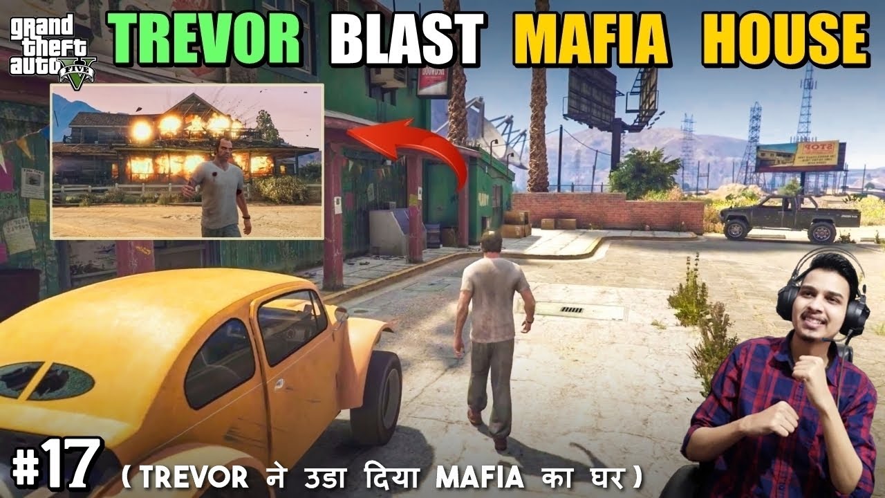 GTA 5 PC Gameplay in Hindi || Mission-17 || Trevor Blast Mafia House ...