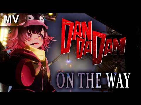 DAN DA DAN OP 2 - On The Way『革命道中』| FRAIKI COVER