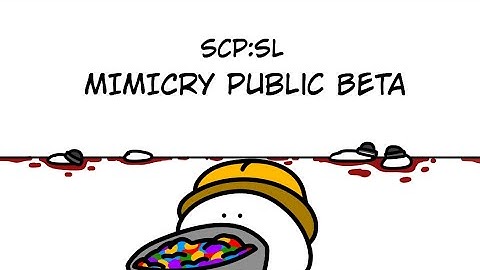 SCPSL - Chaotic moments in the Mimicry update