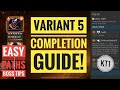 Variant 5 Completion Guide! Easiest Paths And Boss Counters!