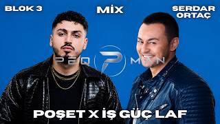 Serdar Ortaç ft. Blok3 - Poşet x İş Güç Laf (MİX) (Prod by. PEQMAN)