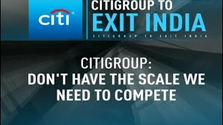 Citigroup To Exit India, 12 Other Global Consumer Banking Markets