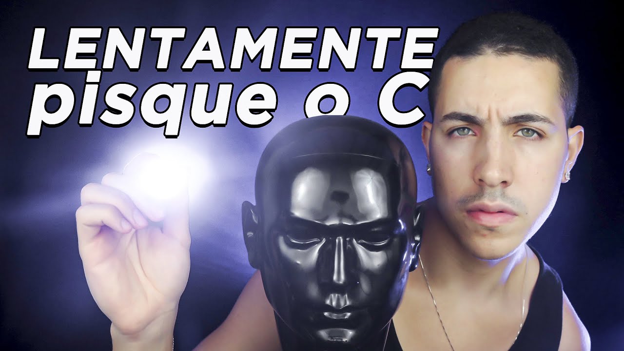Pisque o C.. OLHOS LENTAMENTE! – ASMR HIPNOSE - YouTube