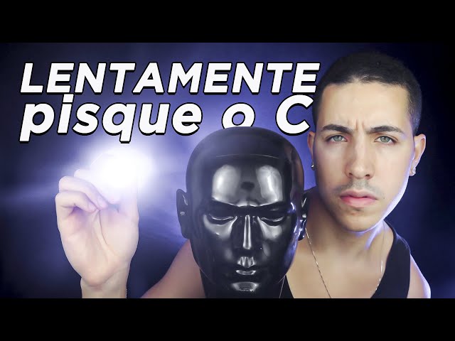 Pisque o C.. OLHOS LENTAMENTE! – ASMR HIPNOSE