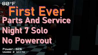 FNAF Online Multiplayer | Parts and Service Night 7 Solo No Powerout Verified