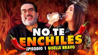 Gisselle Bravo habla sin FILTROS y ENCHILADA | Ep. 1 | No te Enchiles