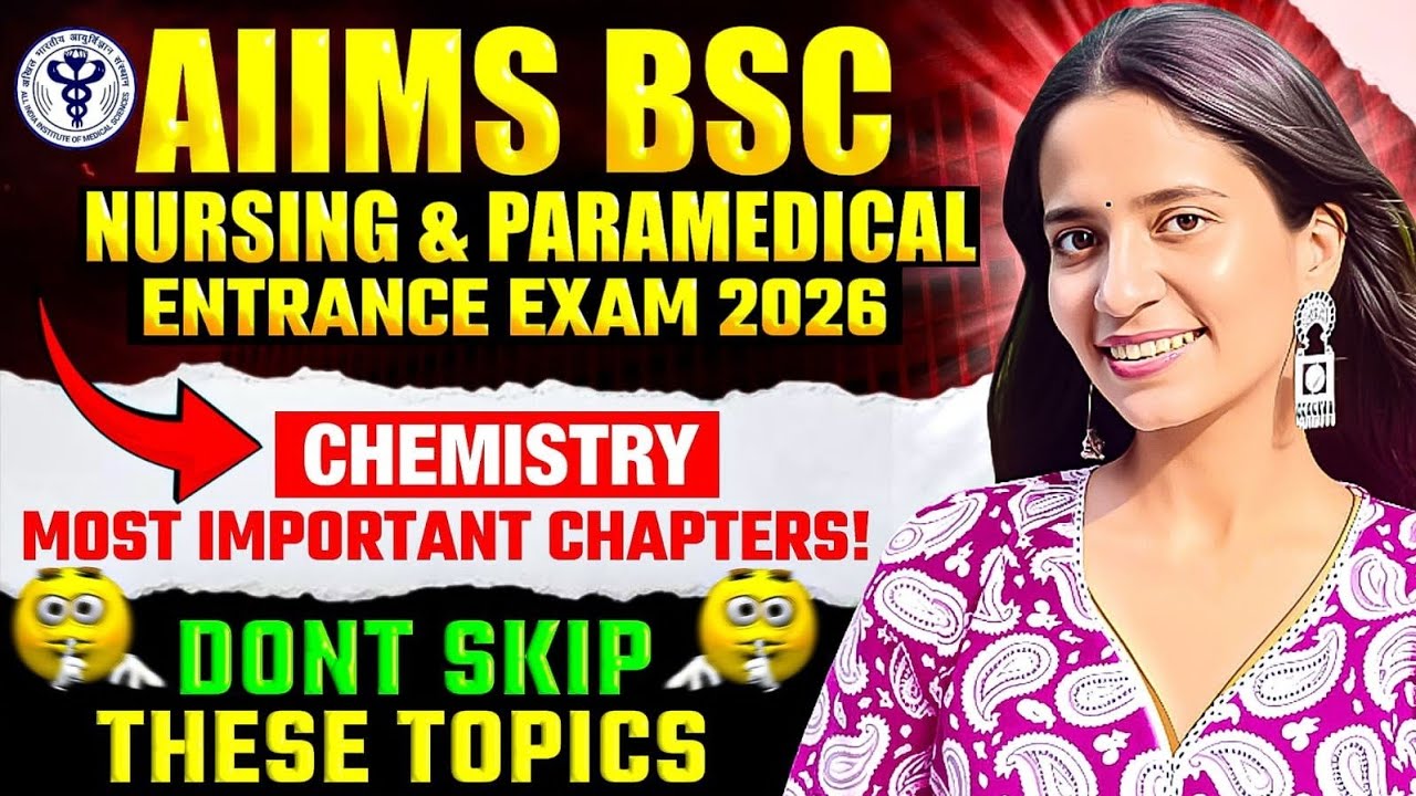 AIIMS BSc Nursing & Paramedical 2026 | Chemistry Most Important Chapters 🔥 | Ye Topic Skip Mat Karna
