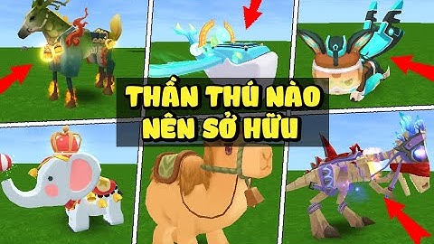 Mini World: Top những thần thú bạn nhất định phải sở hữu trong sinh tồn