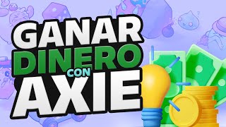 CÓMO GANAR DINERO EN AXIE INFINITY ORIGINS (2023) | LAS DIFERENTES FORMAS