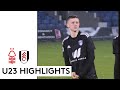 Nottingham Forest U23 1-2 Fulham U23 | PL2 Highlights | 10 Wins On The Bounce!