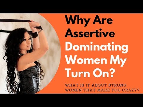 Why Are Assertive Dominating Women My Turn On? | Allana Pratt, Dating and Relationship Expert