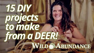 15 Things You Can Make From a Deer: How to use the whole animal!