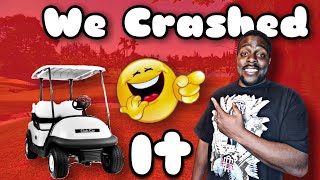 WE FLIPPED A GOLF CART