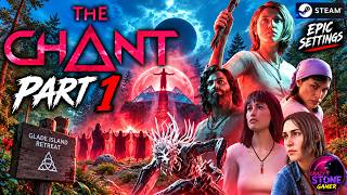 The Chant-Part 1 (Steam)