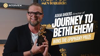 Director of JOURNEY TO BETHLEHEM Opens Up About Epiphany Prize Victory