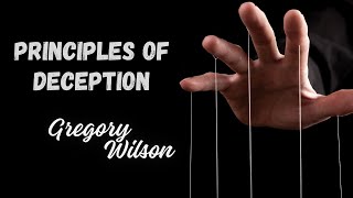 Principles of Deception With Gregory Wilson