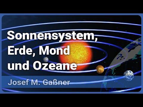 Wie sind Sonnensystem, Erde, Mond und Ozeane entstanden? | Josef M. Gaßner