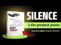 The Quiet Power - How Silence Builds Unbreakable Mental Strength | Book Summary in Hindi