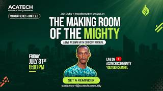 WEBINAR IGNITE2.0: The Making Room of the Mighty