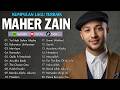 Top Arabic Songs 2026 💙 Maher Zain Full Album 2026 أغاني ماهر زين التي يجب عليك الاستماع إليها