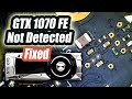 GeForce 1070 FE Graphics card not Detected Part2 & $50 to the person who helped.