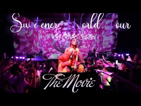 Sweetener World Tour The Movie Full Show Edited Ariana Grande