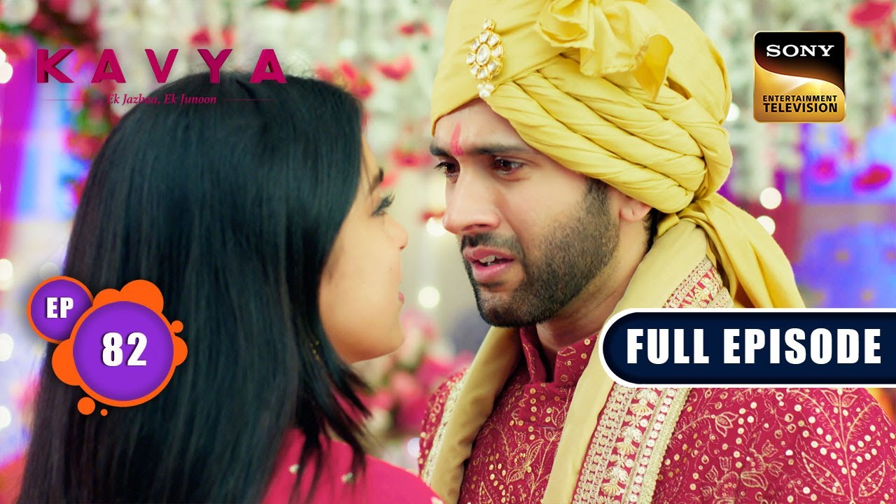 Adi Aur Radhika Ki Shaadi | Kavya - Ek Jazbaa, Ek Junoon - Ep 82 | Full Episode | 16 Jan 2024
