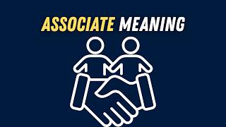 Full Associate Meaning Guide