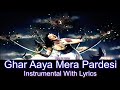 Ghar Aaya Mera Pardesi Instrumental With Lyrics Awara Old Songs Uday M Nakar Ghar Aaya Mera Pardesi Instrumental With Lyrics Awara Old Songs Uday M Nakar
