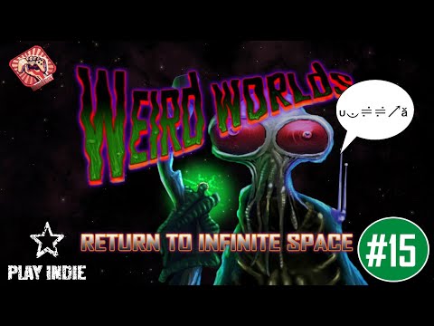 Космическая Стратегия Провала►ИгроТест►Weird Worlds Return to Infinite Space #15