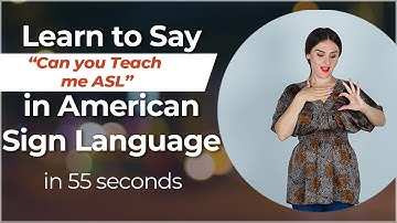 Signing in Seconds: Learn how to say CAN YOU TEACH ME ASL in ASL! LESS THAN 70 SECONDS!