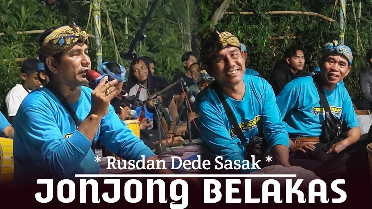 JONJONG BELAKAS - Sasak Lombok lagu pak Rusdan Dede Sasak nostalgia 2026