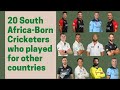 20 South Africa Born Cricketers who played for Other Countries,didn't play for their birth Country