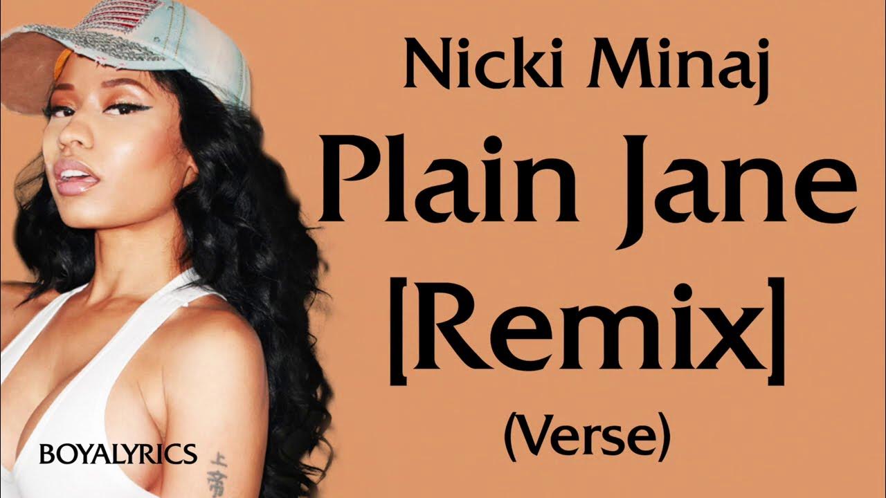 Minaj plain jane