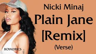 Nicki Minaj - Plain Jane Remix [Verse - Lyrics] ayo imma explain why you prolly never see metiktok Resimi