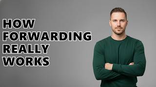 How Does Forwarding Email Work?