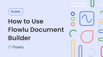 How to Use Flowlu Document Builder