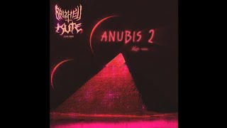 Raizhell,KUTE,Kashi(remix) - ANUBIS 2