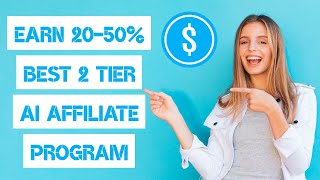 BEST 2 TIER AI AFFILIATE PROGRAM IN THE WORLD 2024 🌍