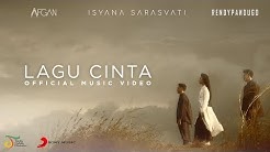Afgan, Isyana Sarasvati, Rendy Pandugo - Lagu Cinta | Official Music Video  - Durasi: 4:47. 