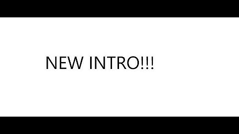 NEW INTRO #3!!! (Read Description)