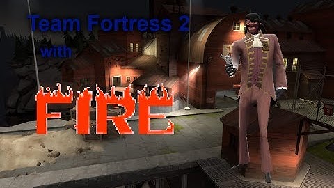 TF2 Spy Gameplay CTF_Doublecross with FIRE