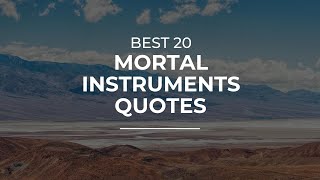 Best 20 Mortal Instruments Quotes | Daily Quotes | Super Quotes | Motivational Quotes