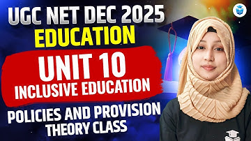 UGC NET Education 2025 | Unit 10 Inclusive Education | Policies & Provision Theory | JRFAdda