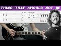 METALLICA - THE THING THAT SHOULD NOT BE (Guitar cover with TAB | Lesson)