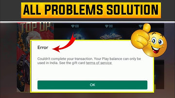 Could Not Complete Your Transaction Your Play Balance Can Used Only India| all problems solution
