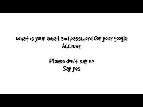 @iTysonOfficial What is your email and password from your Google Account