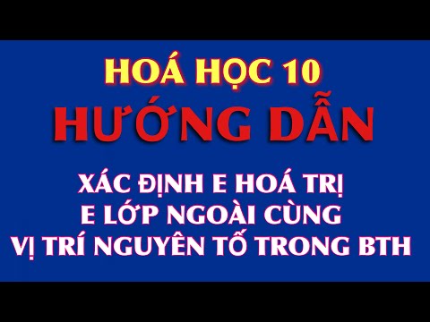 Video Hoá 10: Hướng dẫn xác định electron hoá trị, electron... - YouTube