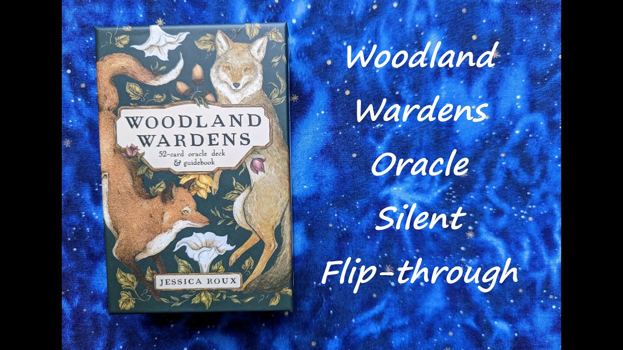 Woodland Wardens Oracle - Silent Flip-through